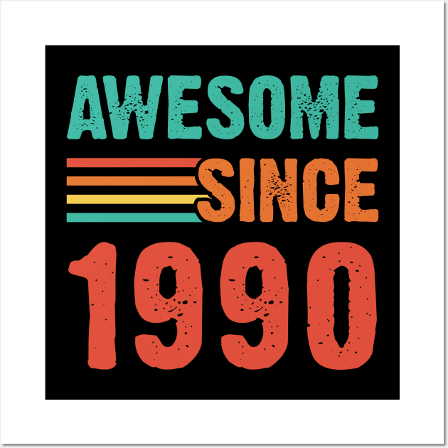 Vintage Awesome Since 1990 Wall Art by Emma